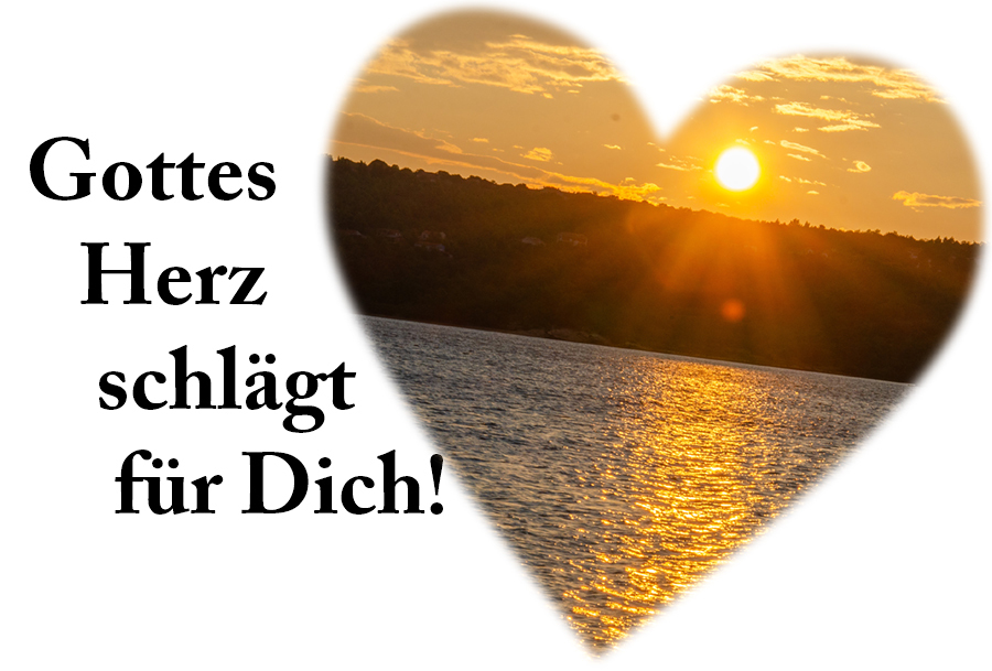 Gottes Herz schlägt für Dich! / joputru