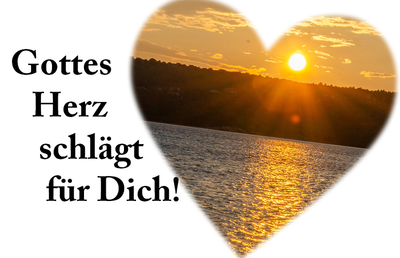 Gottes Herz schlägt für dich! / joputru